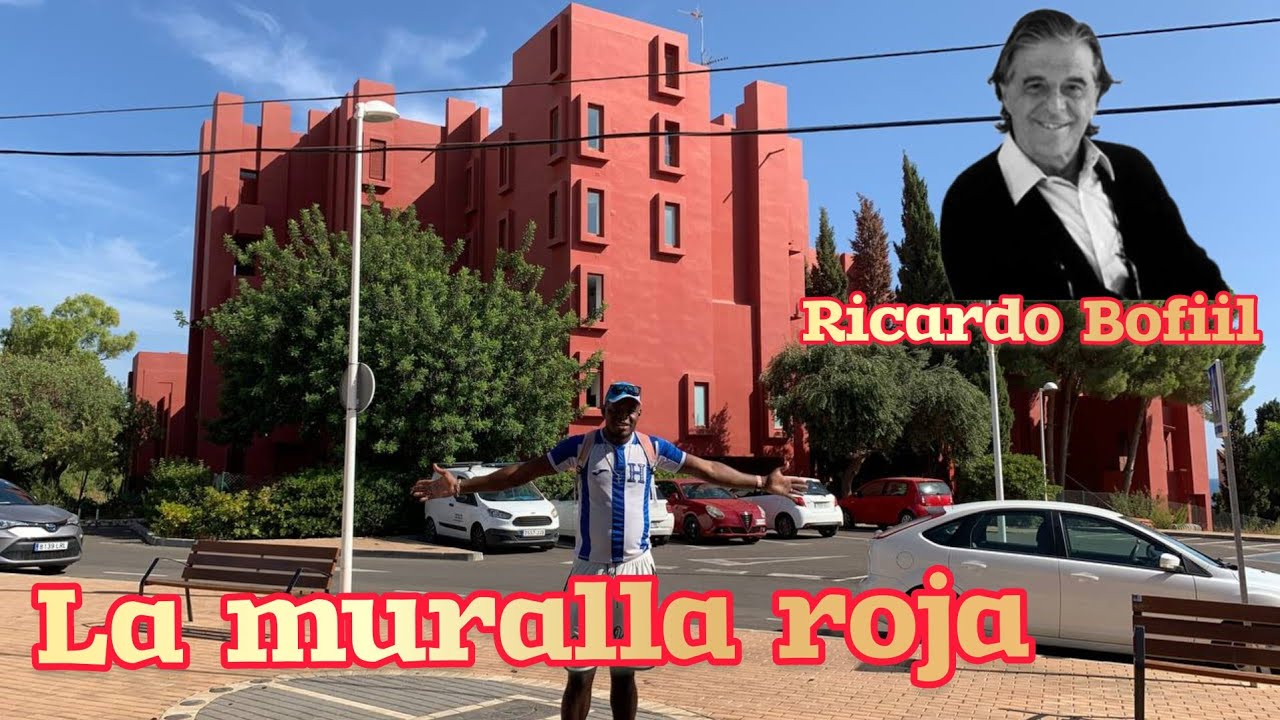 La Muralla Roja del Arquitecto “Ricardo Bofill” 🏘️🇪🇸