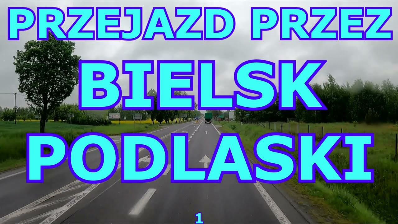 PRZEJAZD PRZEZ BIELSK PODLASKI 1  #bielskpodlaski