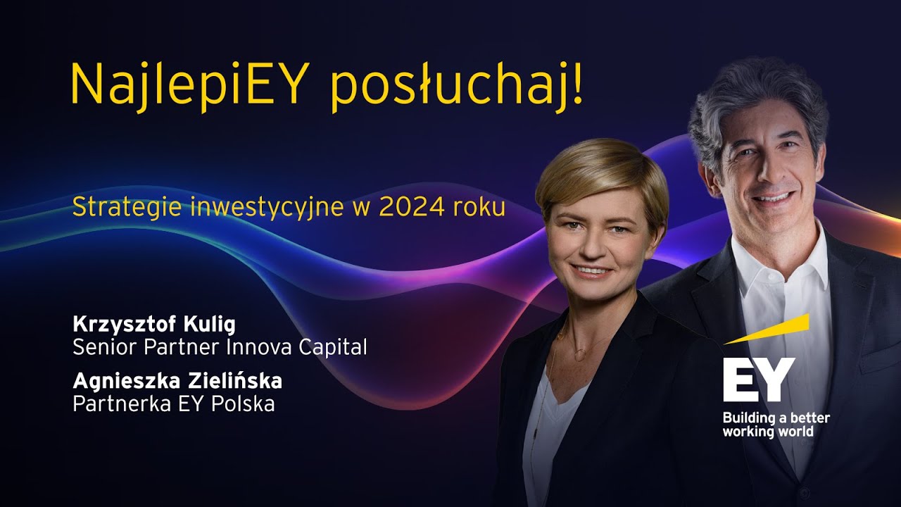 NajlepiEY posłuchaj: Strategie inwestycyjne w 2024 roku