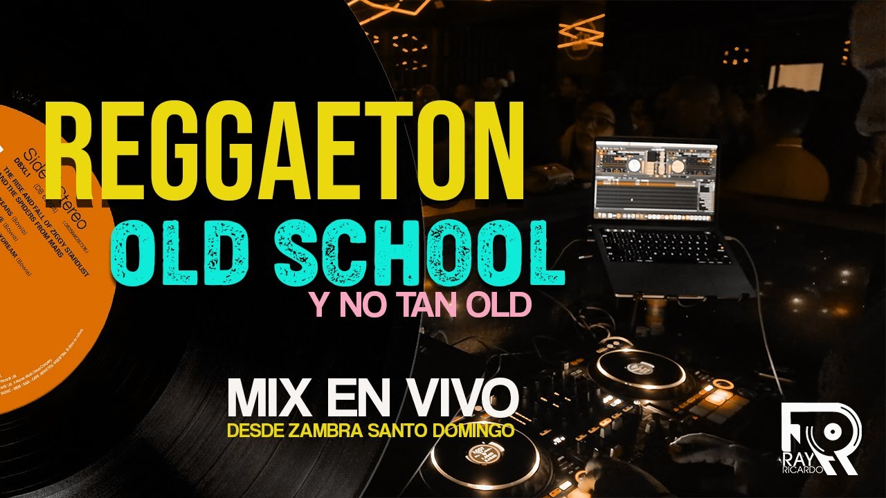 REGGAETON OLD SCHOOL Y NEW MIX EN VIVO ZAMBRA SANTO DOMINGO