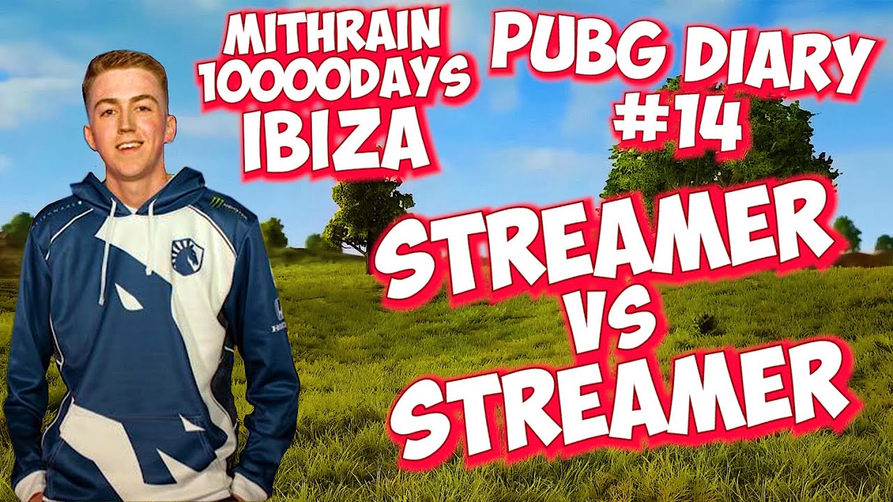 ibiza Mithrain 10000DAYS | Streamer Vs Streamer | PUBG DIARY #14