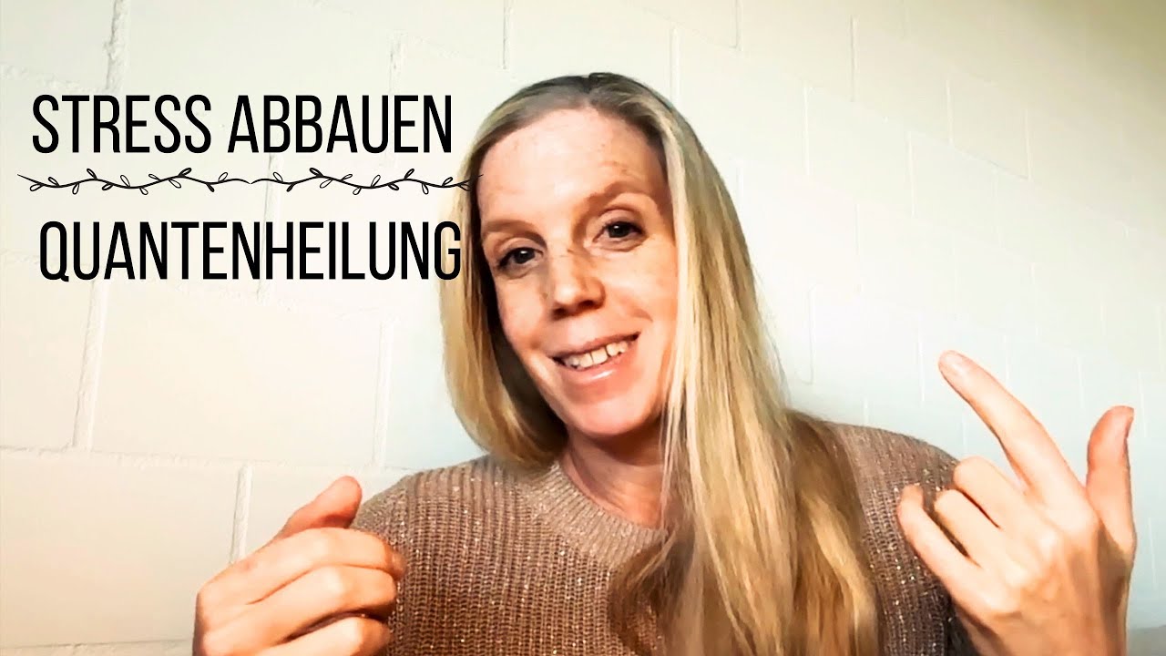 Stress loslassen mit der Zweipunkt Methode - Quantenheilung