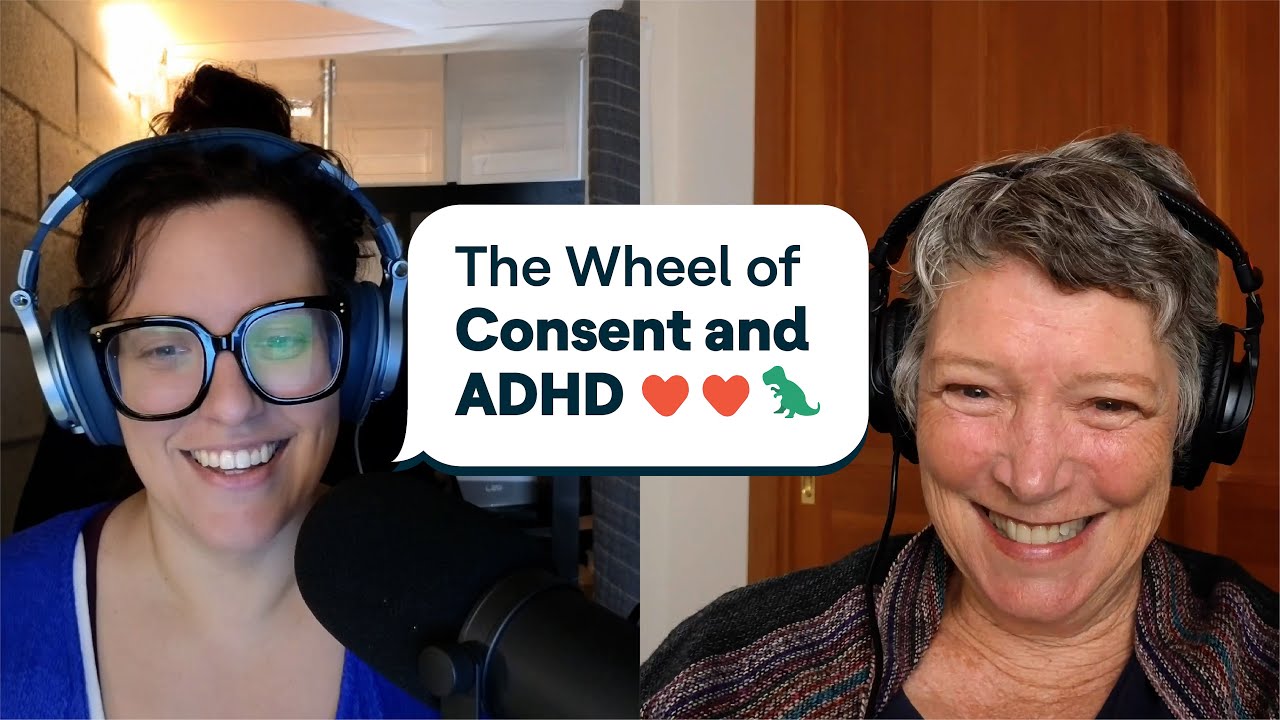 Using the Wheel of Consent to understand and express desire with Betty Martin | Sorry, I Missed This