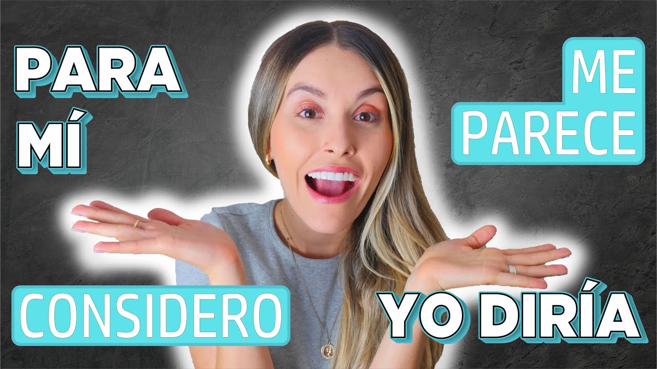 10 Advanced Spanish Phrases to Express Opinion [Episodio 396]