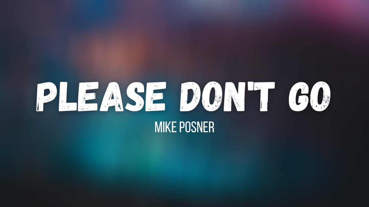 Mike Posner - Please Don't Go (instrumental w/ lyrics)