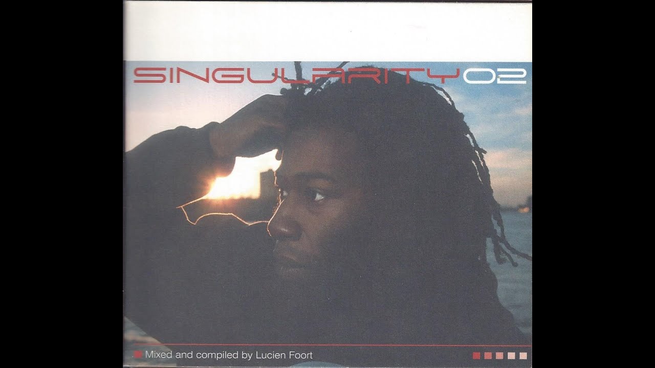 Singularity 2 - mixed by Lucien Foort (Disc 1/2) Classic progressive tech-house from 2001
