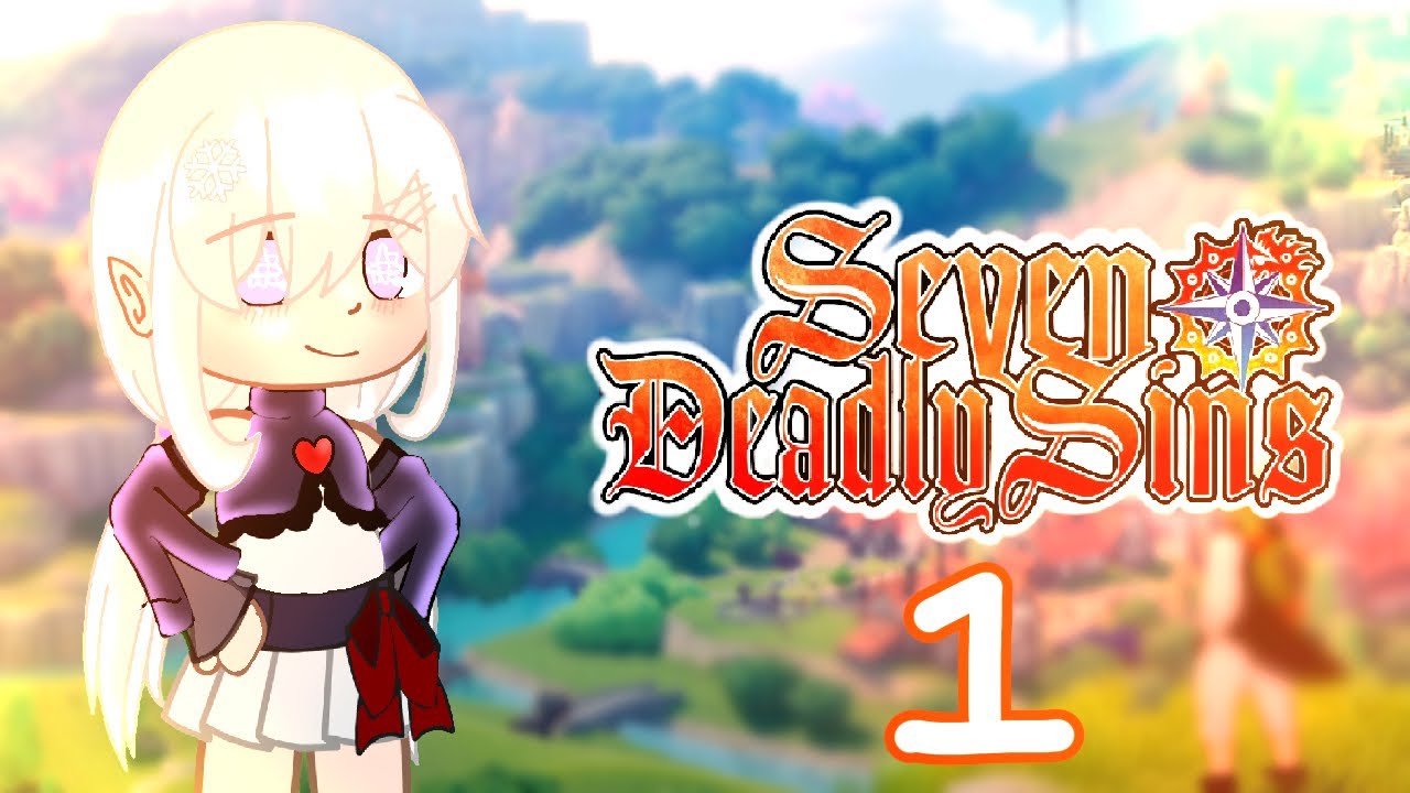 If I was in Seven Deadly Sins BUT as His Sister?! [] PART 1 [] Original Plot