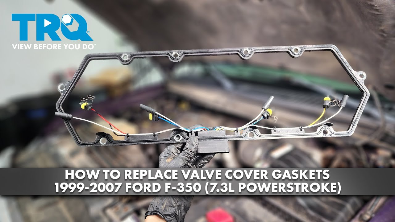 How to Replace Valve Cover Gaskets 1999-2007 Ford F-350 (7.3L Powerstroke)