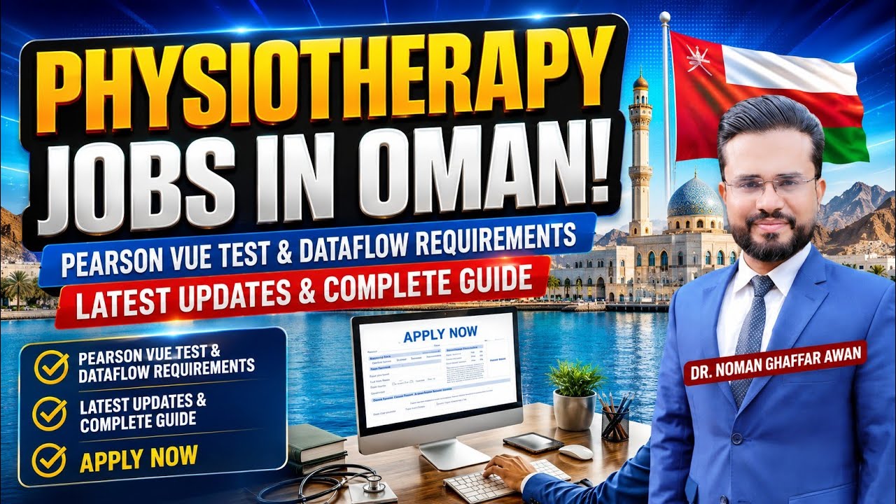 Physiotherapy License & Jobs in Oman | OMSB Pearson Vue Test Syllabus & Dataflow | Dr. Noman Ghaffar