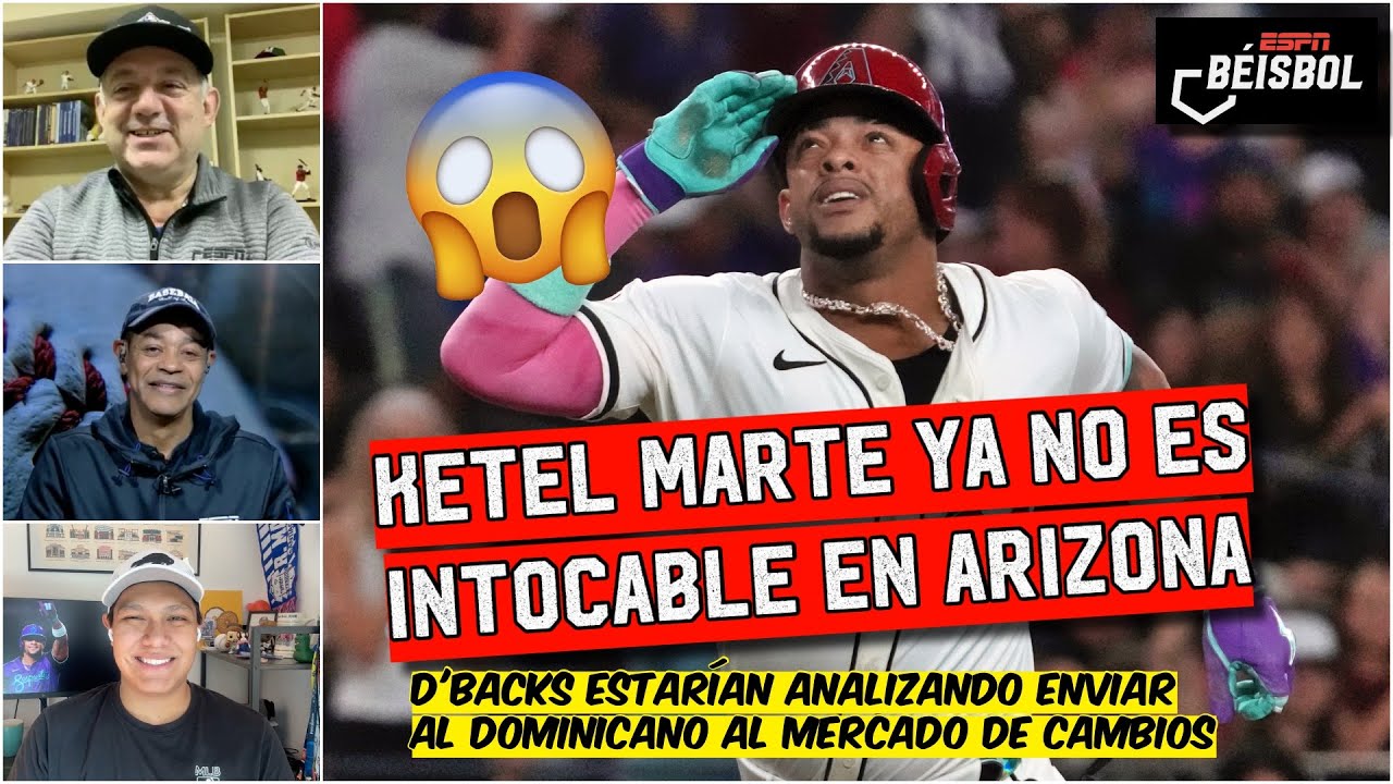 KETEL MARTE ya no es INTOCABLE pero DBACKS lo NECESITAN para REGRESAR a Serie Mundial | ESPN Beisbol