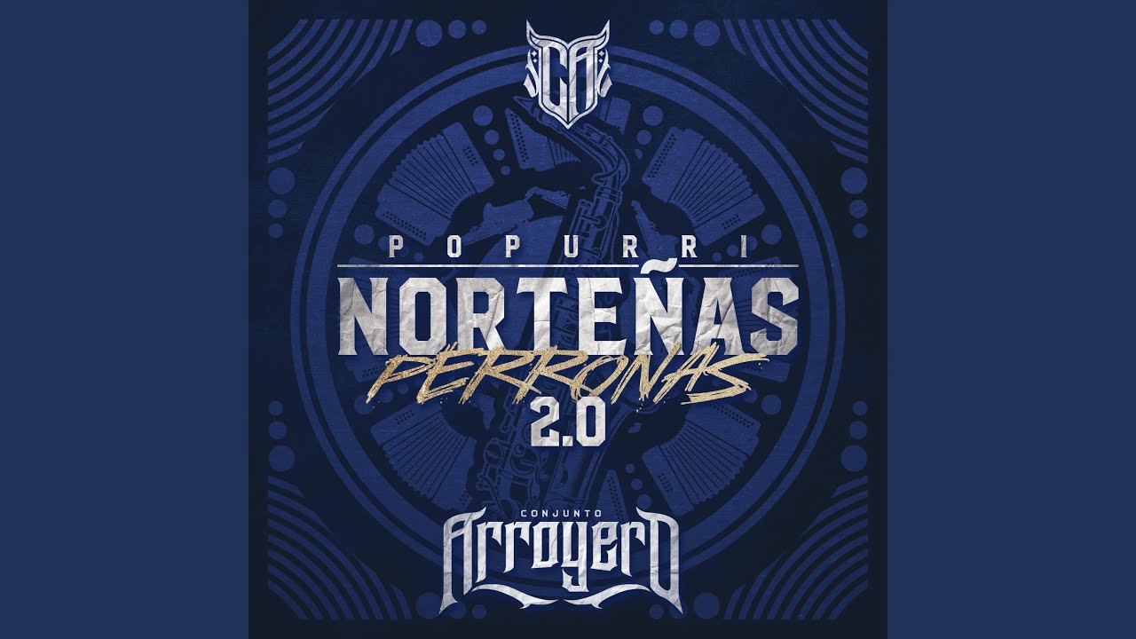 Popurri Norteñas Perronas 2.0