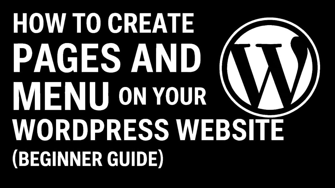 How to Create Pages and Menu on Your WordPress Website (Beginner Guide)