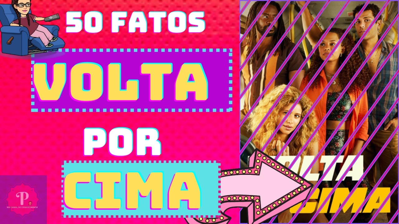 50 Fatos  Volta Por  Cima # 50 Fatos  Volta Por  Cima