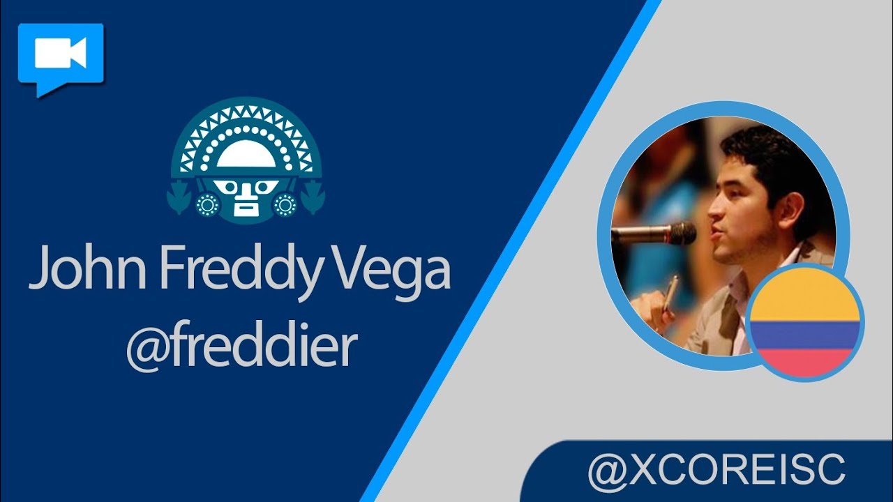Freddy Vega - @freddier saluda al #XCOREISC