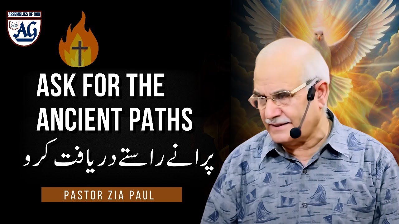 Pentecost Sunday With Pastor Zia Paul | Ask For The Ancient Paths.