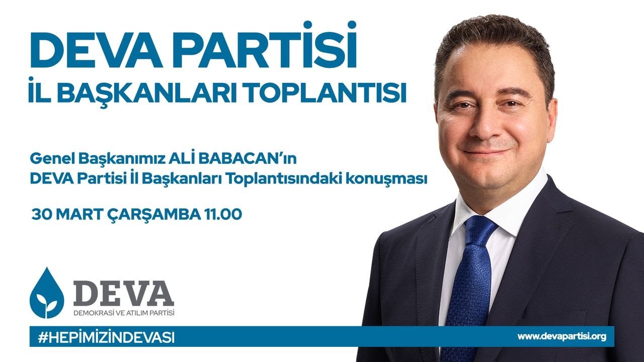 DEVA PARTİSİ İL BAŞKANLARI TOPLANTISI - 30 MART 2022