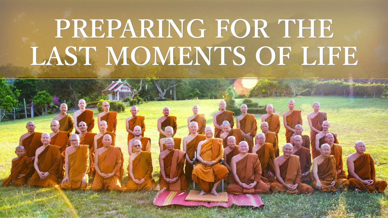 Preparing for the Last Moments of Life | Ajahn Anan