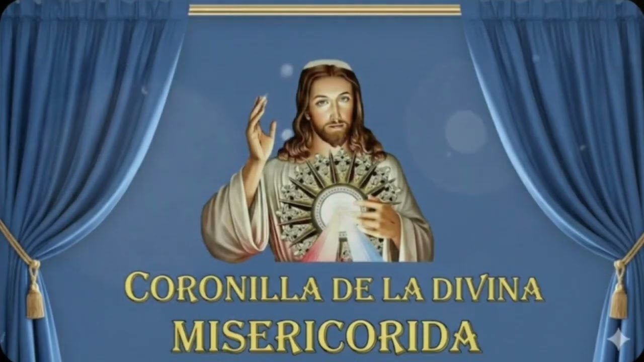 LA CORONILLA DE LA DIVINA MISERICORDIA  Domingo 8 de Febrero de 2026