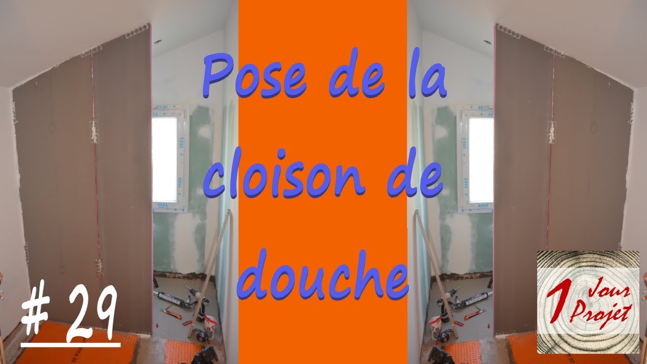 #29-Pose de la cloison de douche