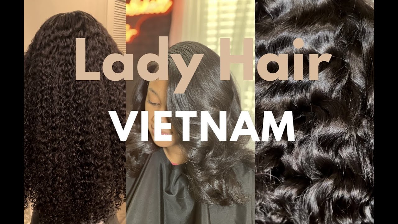 Lady Hair Vietnam has the best raw textures???