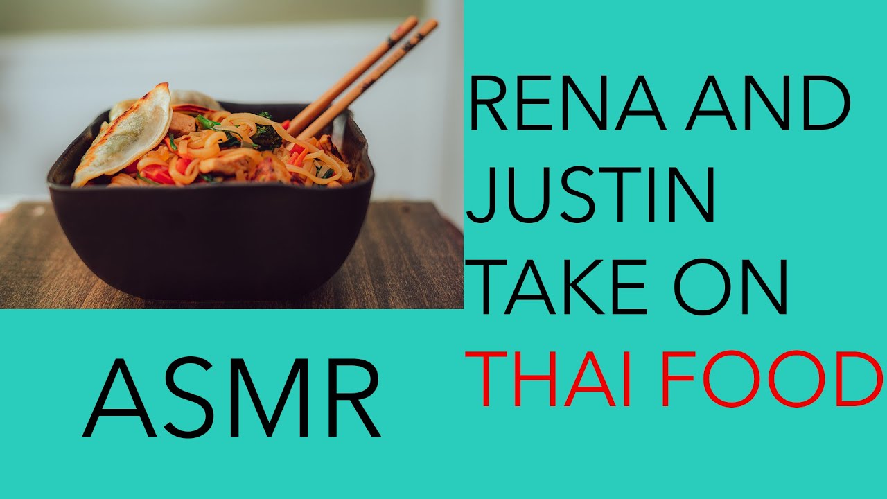 Rena and Justin do Thai (ASMR)