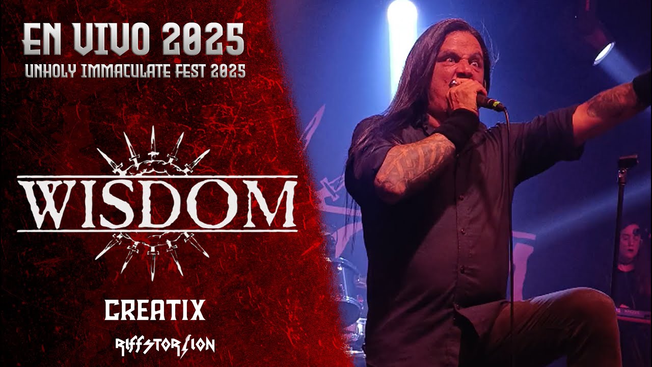 Wisdom  - Creatix (Unholy Immaculate Fest, 2025)