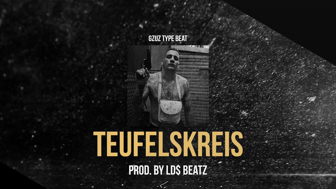 GZUZ TYPE BEAT - TEUFELSKREIS (Prod. by Ld$)
