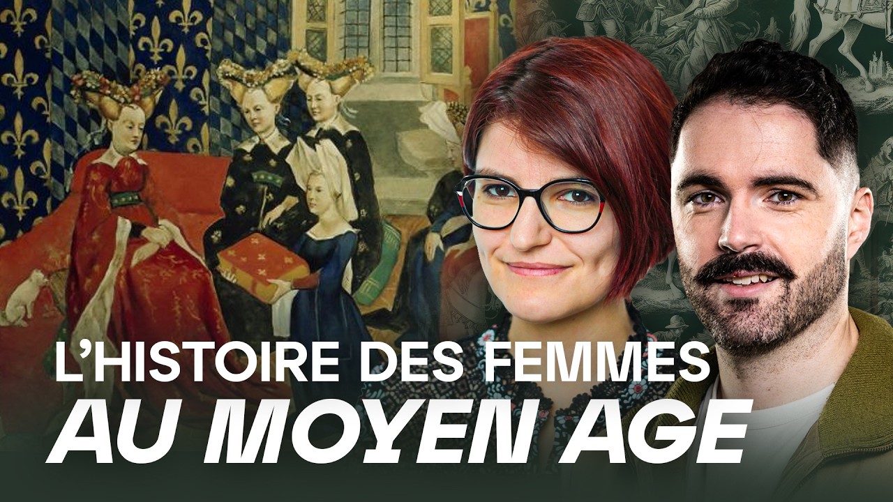 L'histoire des femmes au Moyen Âge - Entretien avec Justine Audebrand