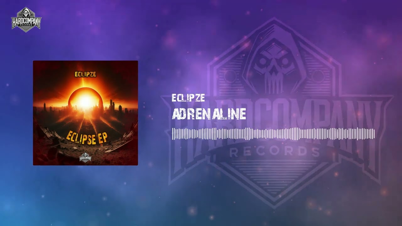 Eclipze - Adrenaline [Hardstyle]