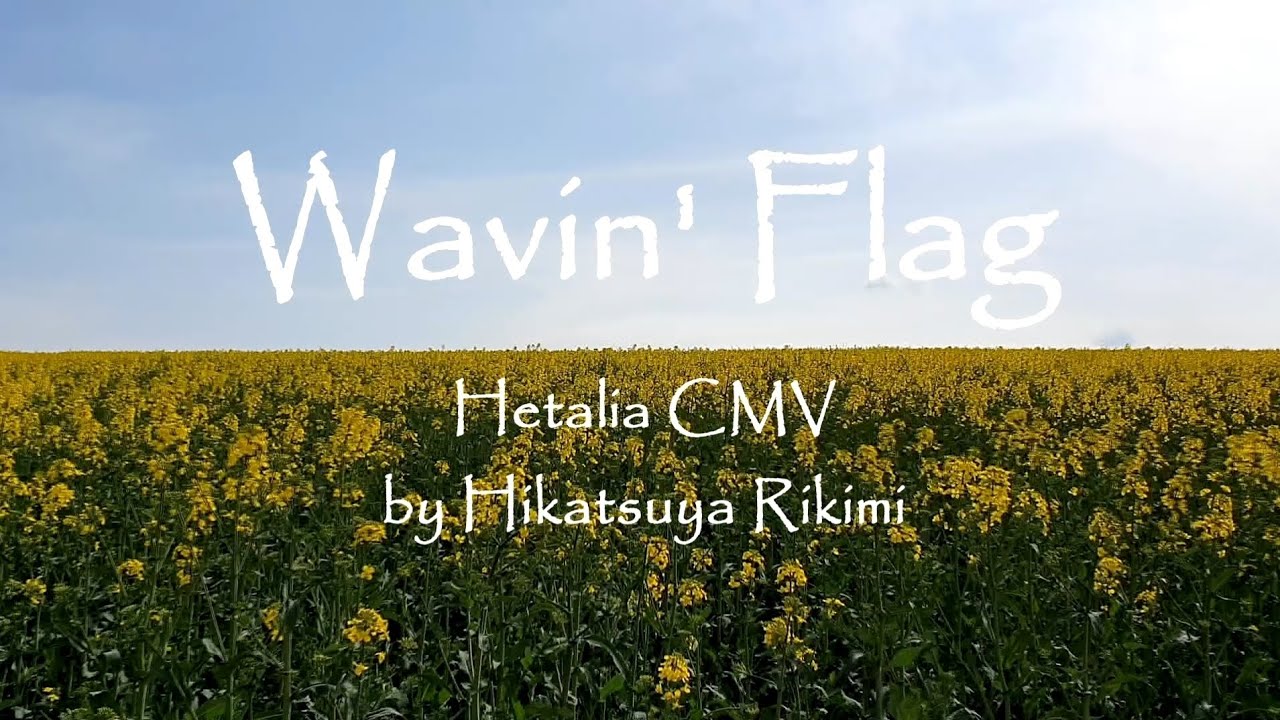 Hetalia CMV - Wavin' Flag