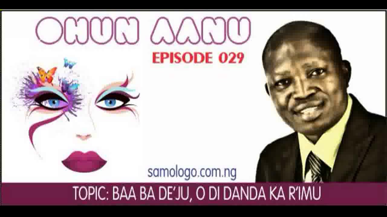 Ohun Aanu Classic Episode 029