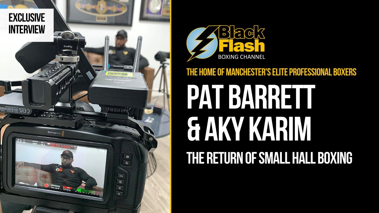 The Return Of Small Hall Boxing Shows (Pat Barrett & Aky Karim) #BlackFlashPromotions