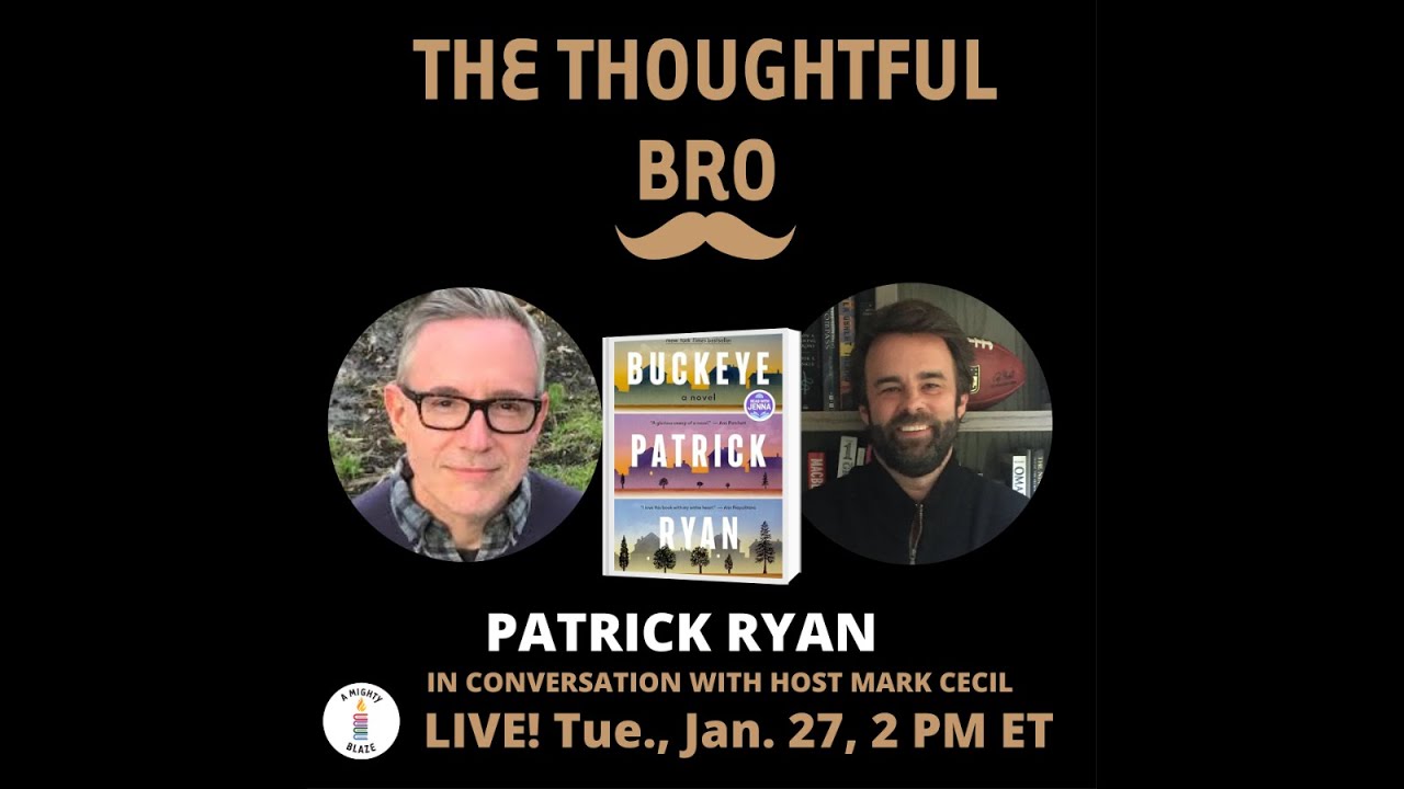 Patrick Ryan On The Thoughtful Bro