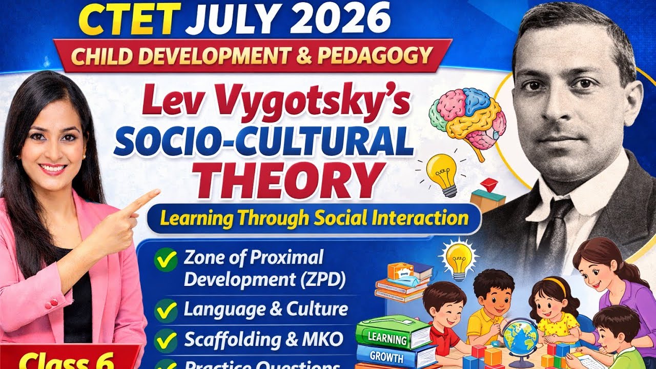 CTET July 202 6CDP Class 6 | Lev Vygotsky Socio-Cultural Theory | ZPD, MKO & Scaffolding |#ctet2026 