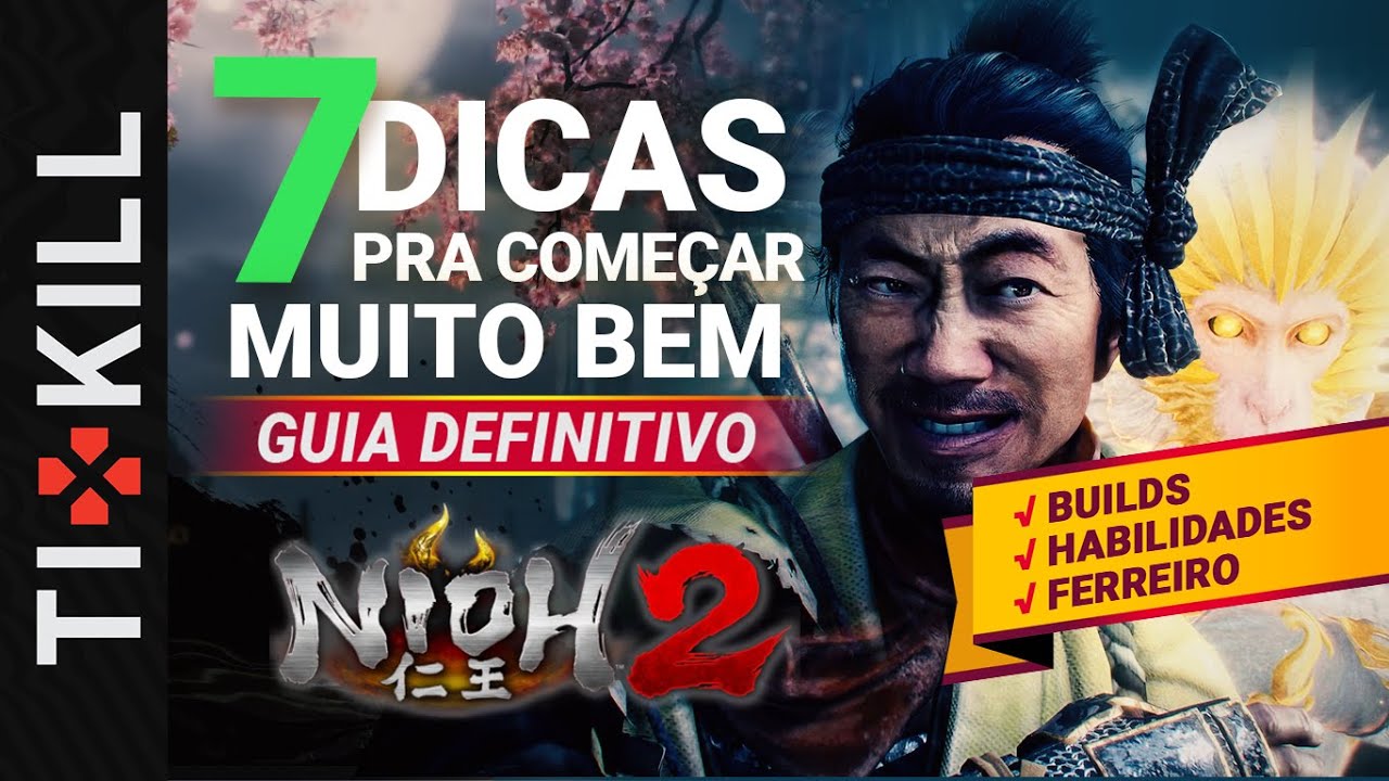 Nioh 2 👹  7 DICAS PARA COMEÇAR BEM [ GUIA DEFINITIVO ]
