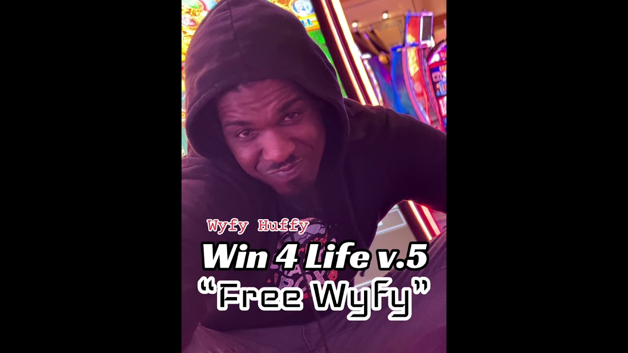 Win 4 Life v.5 “Free Wyfy” Wyfy Huffy ft Trapp Beatz