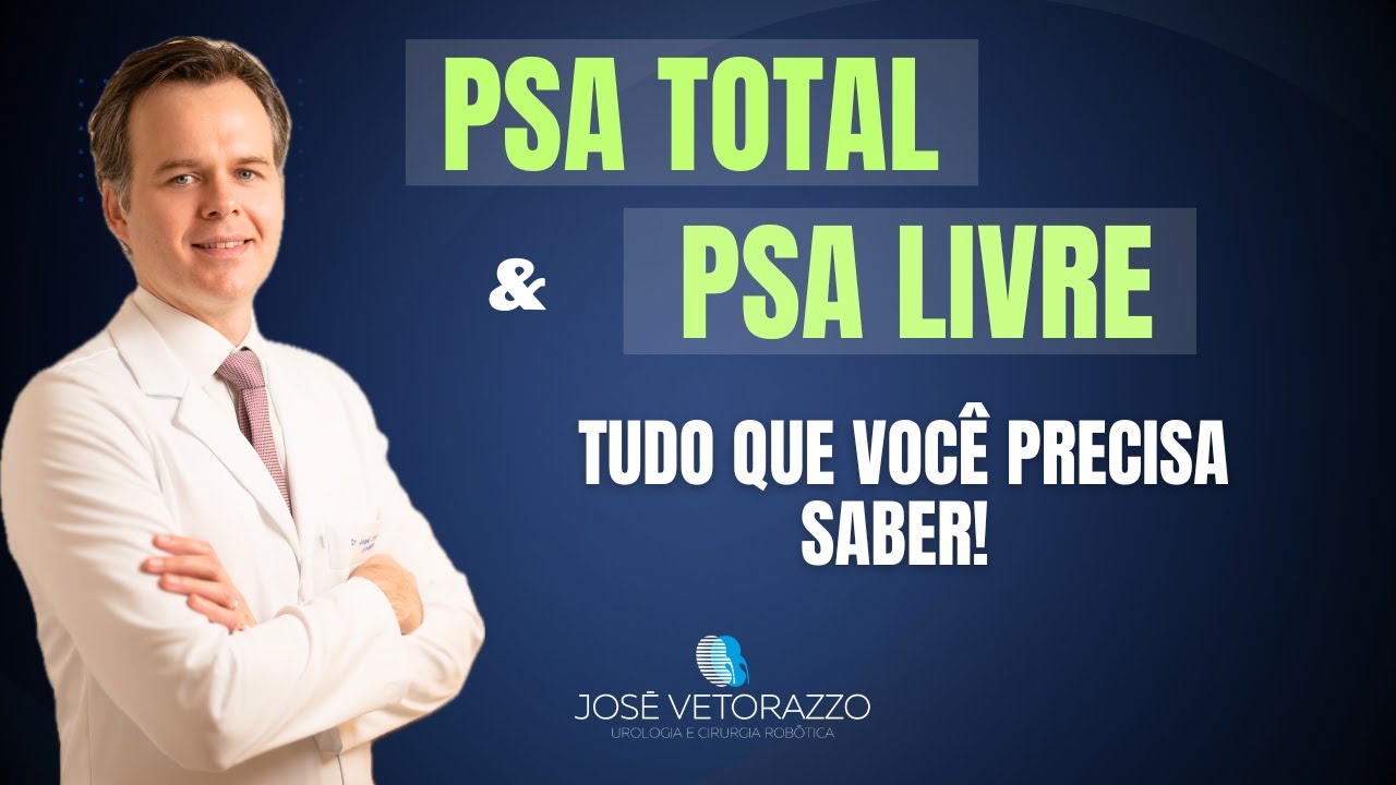 PSA Total e PSA Livre: Seu Guia Completo para Entender os Resultados