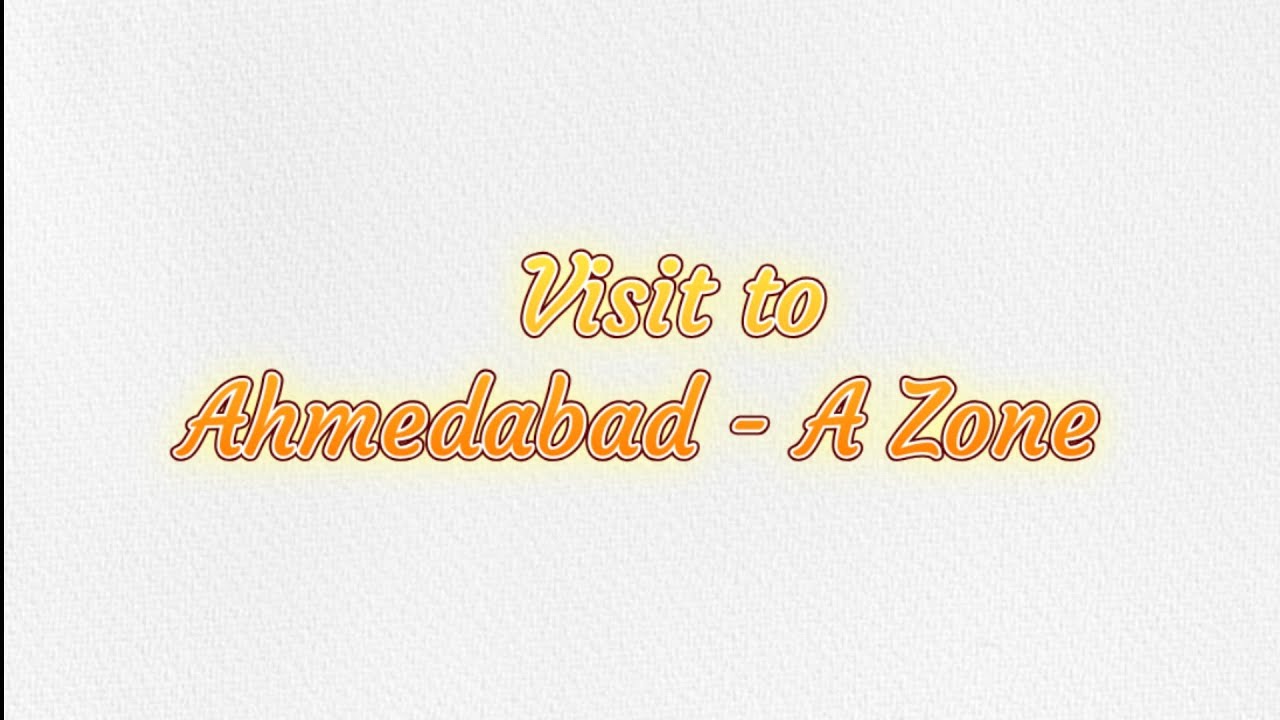 Invitation to Ahmedabad - A zone