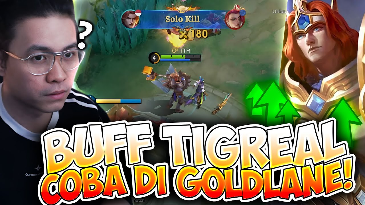TIGREAL BUFF KITA SIKAT DI GOLDLANE TERLALU OVERPOWER JEK, BISA SOLO LESLEY !! - Mobile Legends