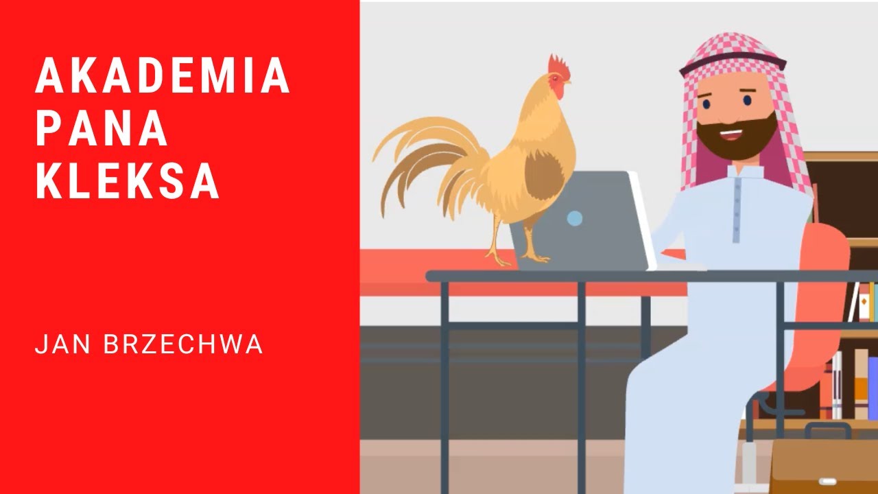 Jan Brzechwa Akademia Pana Kleksa - streszczenie