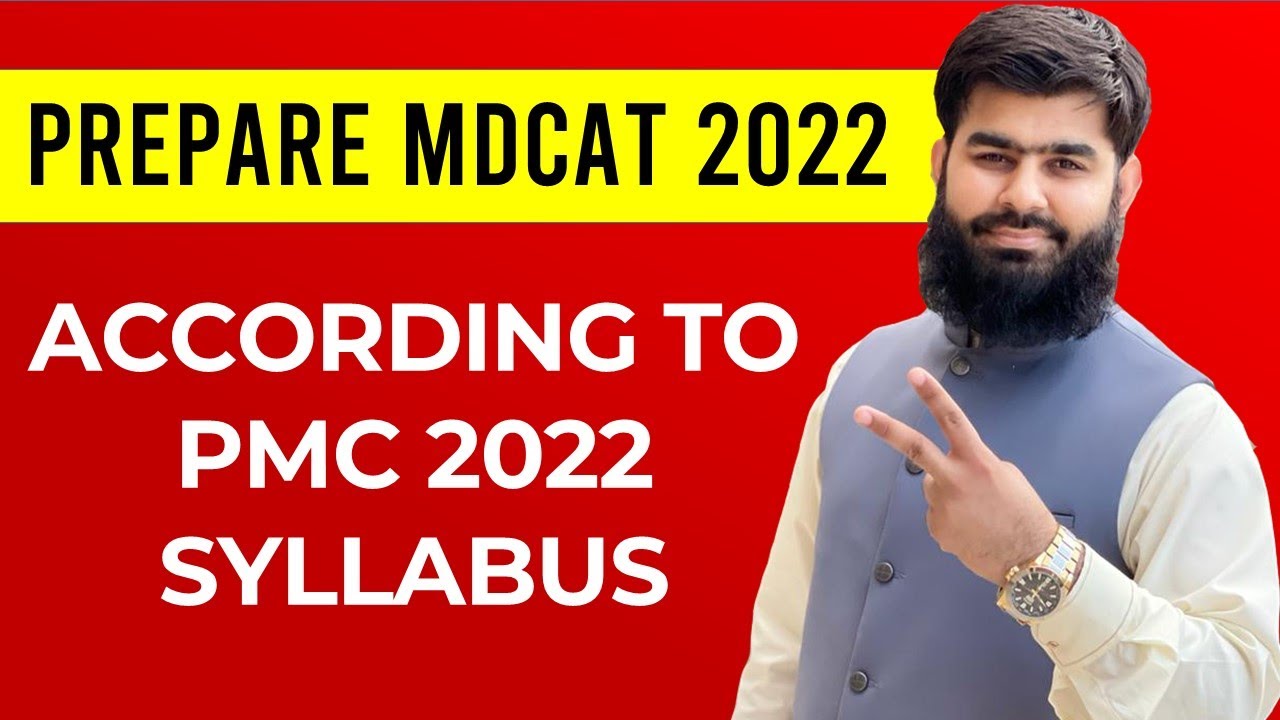 MDCAT 2022 Preparation According to PMC Syllabus 2022