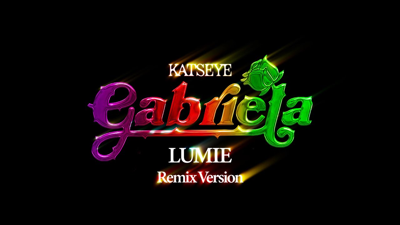 Gabriela - KATSEYE (Lumie Remix Version)