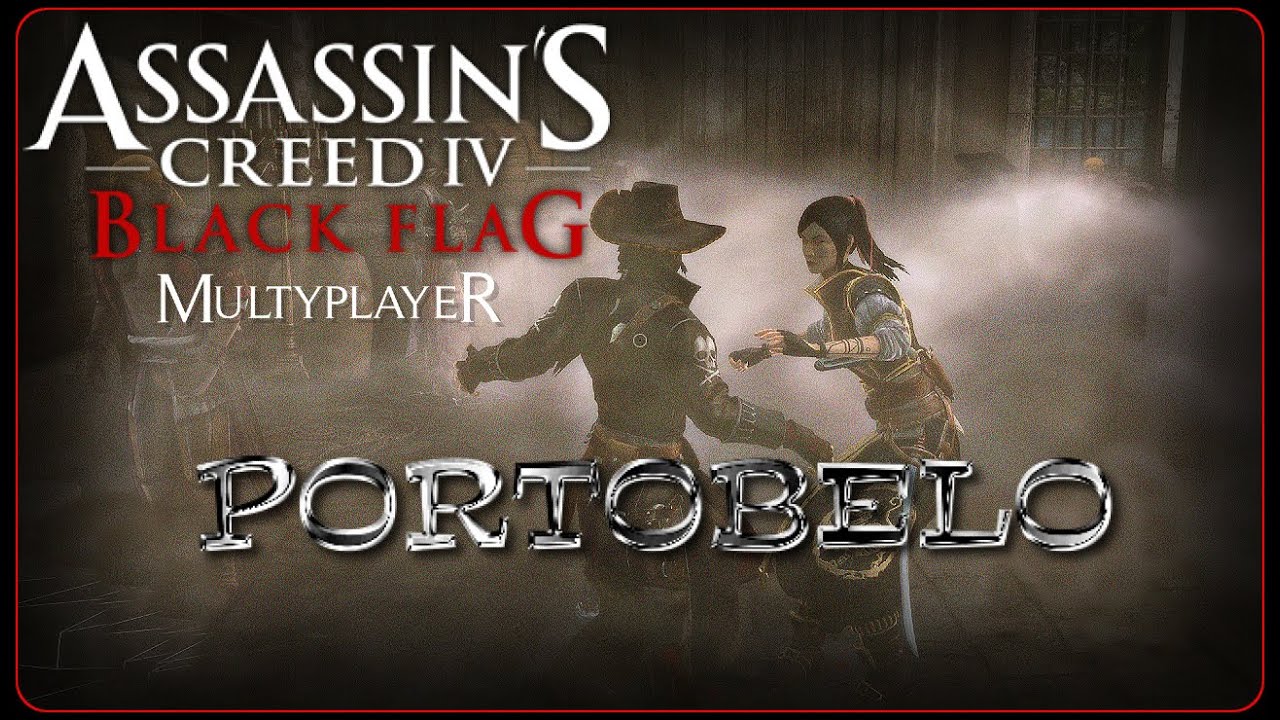 Portobelo 💥| Assassin's Creed 4 Black Flag Multiplayer