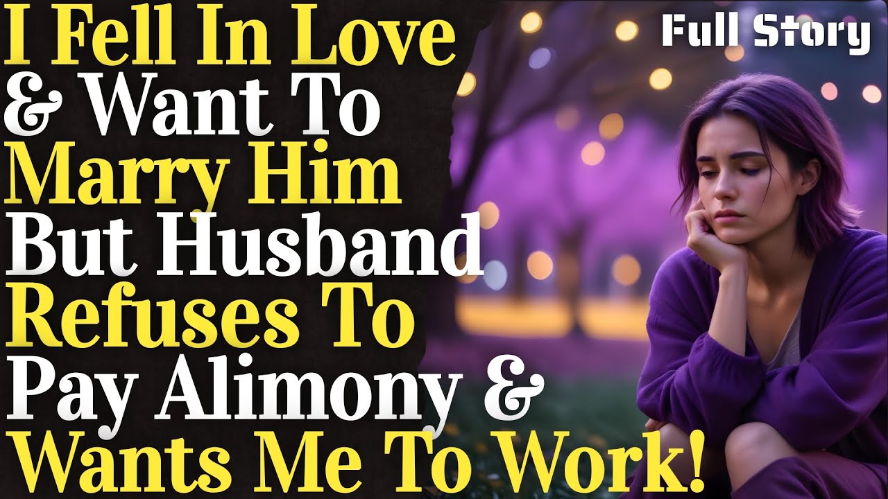 Husband says he won't pay alimony when I marry my lover!