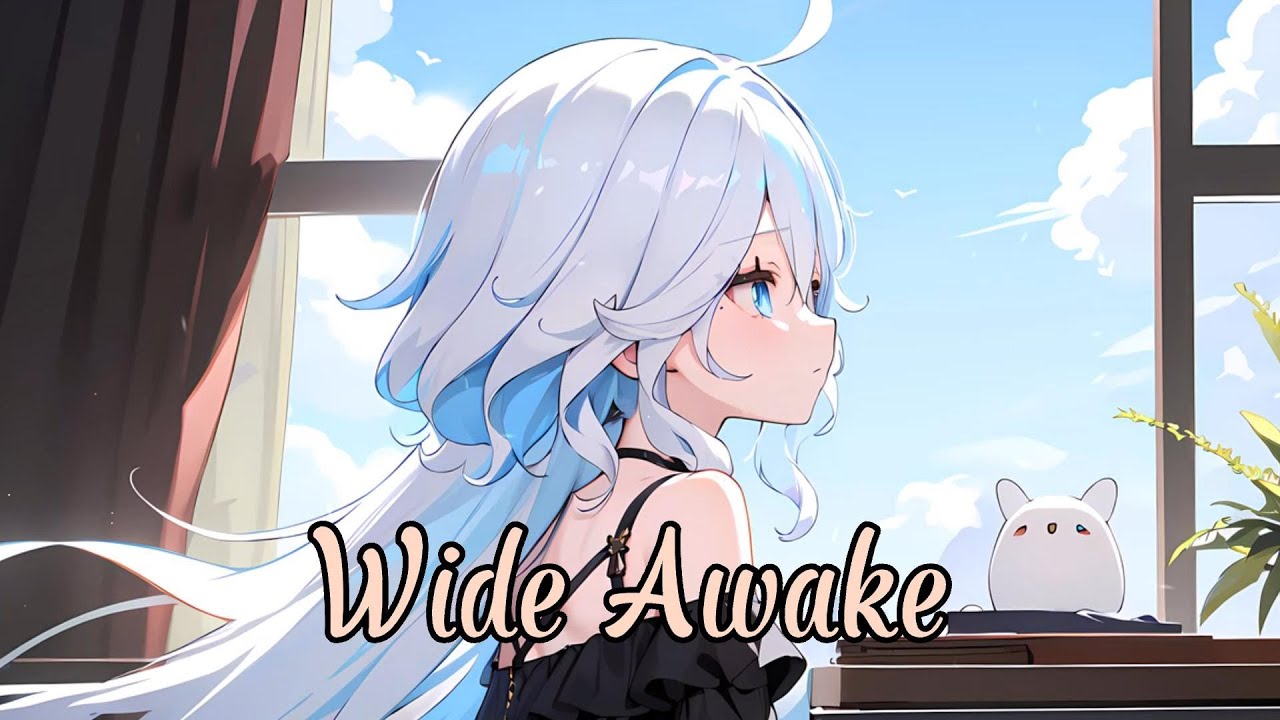 Nightcore - Wide awake || Lyrics