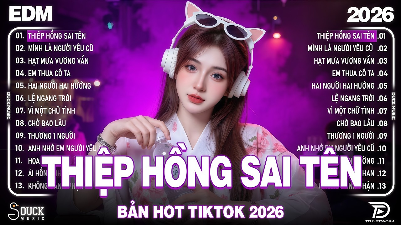 Thiệp Hồng Sai Tên Remix ♫ BXH Nhạc Trẻ EDM Hot Trend TRIỆU VIEW-Top 15 Bản EDM TikTok Hay Nhất 2026