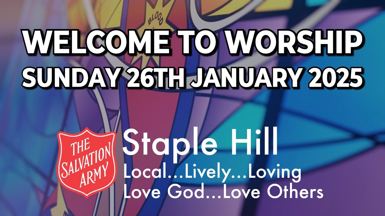 Sunday morning worship with The Salvation Army Staple Hill - 26th January 2025