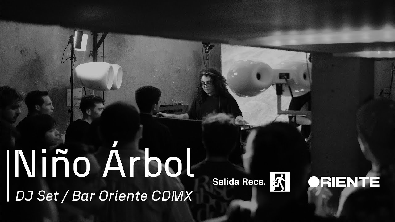Niño Árbol | DJ Set at Bar Oriente CDMX
