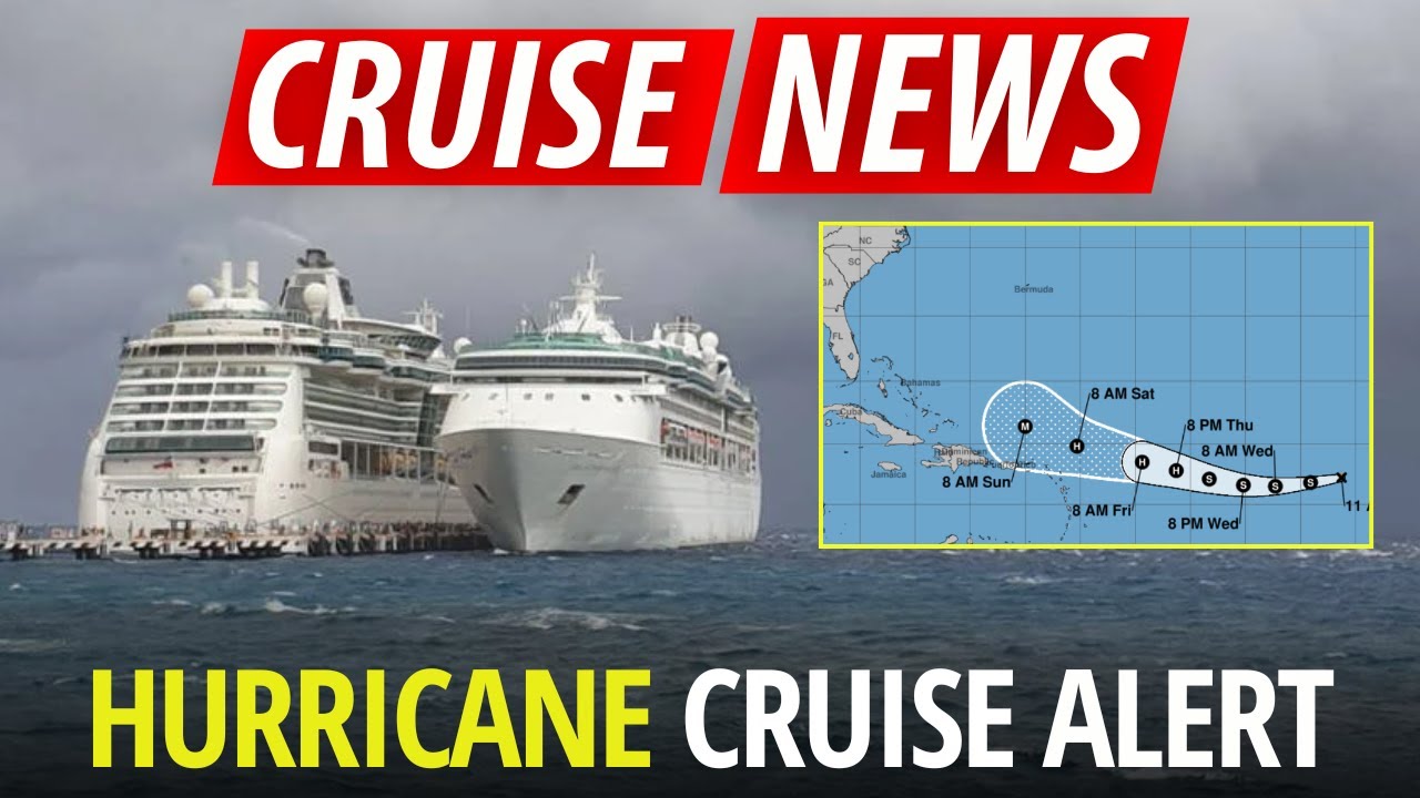 CRUISE NEWS: Major Hurricane Could Disrupt Voyages!