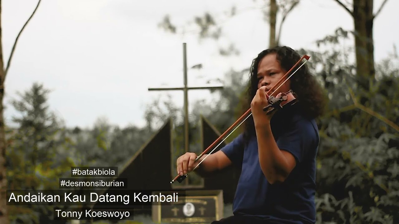 Andaikan Kau Datang Kembali - Tonny Koeswoyo - Batak Biola Desmon Siburian